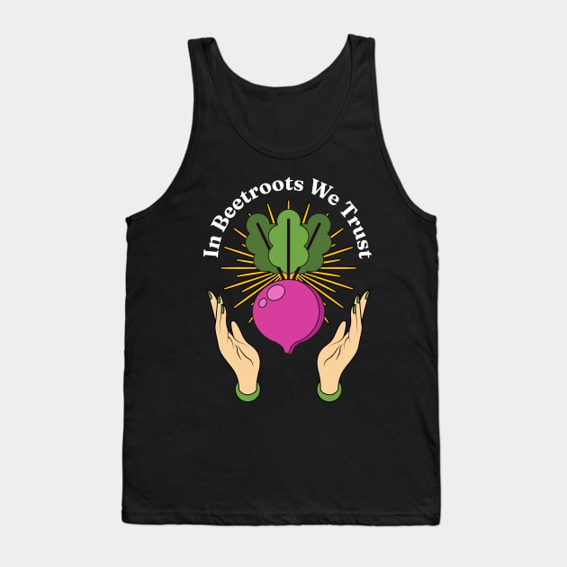 In Beetroots We Trust Tank Top by Millusti